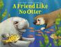 A Friend Like No Otter - Preview