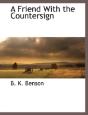 A Friend With The Countersign - Preview