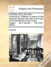 A Friendly Call To The Holy Communion. W