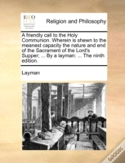 Capa do artigo A Friendly Call To The Holy Communion. W