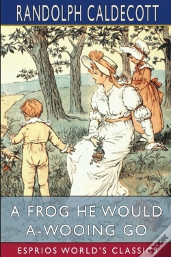 Capa do artigo A Frog He Would A-Wooing Go (Esprios Classics)