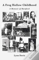 A Frog Hollow Childhood