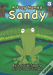 A Frog Named Sandy