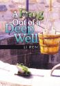 A Frog Out Of A Deep Well - Preview