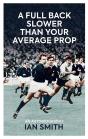 A Full Back Slower Than Your Average Prop - Preview