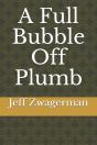 A Full Bubble Off Plumb - Preview