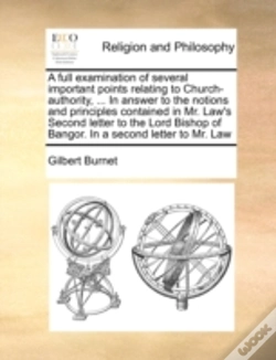 Capa do artigo A Full Examination Of Several Important Points Relating To Church-Authority, ... In Answer To The Notions And Principles Contained In Mr. Law'S Second