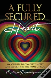 A Fully Secured Heart