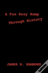 A Fun Sexy Romp Through History