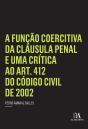 A Função Coercitiva Da Cláusula Penal E Uma Crítica Ao Art. 412 Do Código Civil De 2002 - Preview