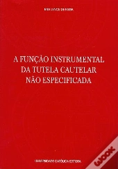 A Função Instrumental da Tutela Cautelar Não Especificada
