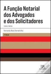 A Função Notarial dos Advogados e dos Solicitadores