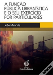 Capa do artigo A Função Pública Urbanística e o seu Exercício por Particulares