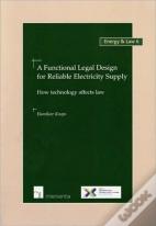 A Functional Legal Design For Reliable Electricity Supply