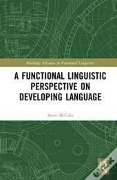 A Functional Linguistic Perspective On Developing Language