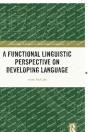 A Functional Linguistic Perspective On Developing Language - Preview