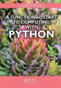 A Functional Start To Computing With Python - Preview