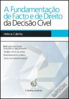 A Fundamentação de Facto e de Direito da Decisão Cível