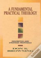 A Fundamental Practical Theology