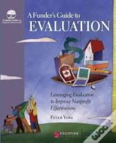 A Funder'S Guide To Evaluation