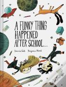 A Funny Thing Happened After School . . .