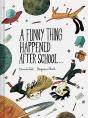 A Funny Thing Happened After School . . . - Preview