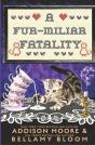 A Fur-Miliar Fatality - Preview