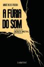 A Fúria do Som - Preview