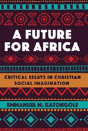 A Future For Africa - Preview