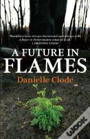 A Future In Flames