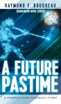 A Future Pastime - Preview