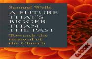 A Future That'S Bigger Than The Past