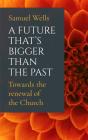 A Future That'S Bigger Than The Past - Preview
