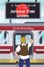 A Gaijin'S Guide To The Japanese Train System - Preview
