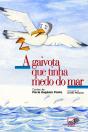 A Gaivota Que Tinha Medo do Mar - Preview