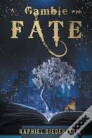 A Gamble With Fate