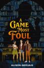 A Game Most Foul - Preview
