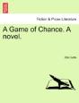 A Game Of Chance. A Novel. - Preview