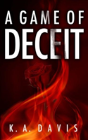 A Game Of Deceit - Preview