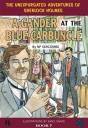 A Gander At The Blue Carbuncle - Preview
