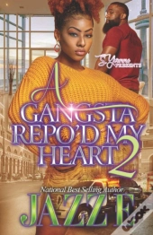 A Gangsta Repo'D My Heart 2