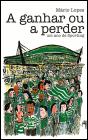 A Ganhar ou a Perder - Preview