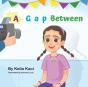 A Gap Between - Preview