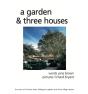 A Garden And Three Houses - Preview