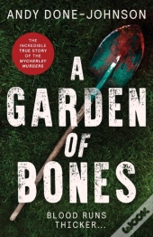 A Garden Of Bones
