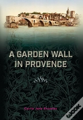 A Garden Wall In Provence