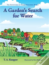 A Garden'S Search For Water