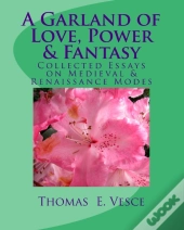 A Garland Of Love, Power & Fantasy