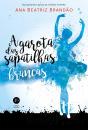 A Garota Das Sapatilhas Brancas - Preview