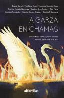 A Garza En Chamas